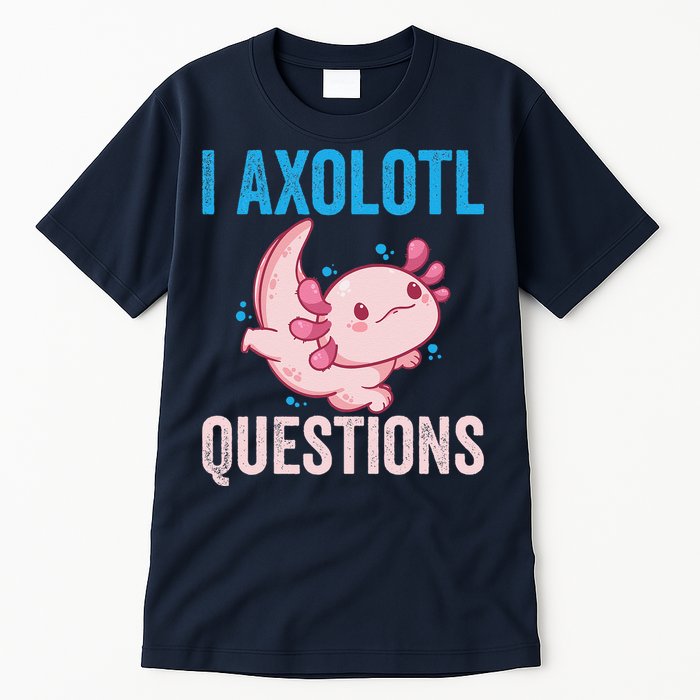 I Axolotl Questions I Axolotl Cute Tall T-Shirt