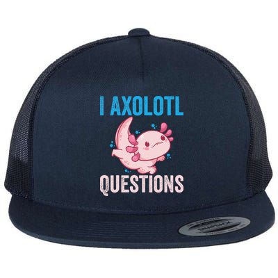 I Axolotl Questions I Axolotl Cute Flatbill Hat