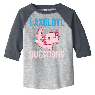 I Axolotl Questions I Axolotl Cute Toddler Fine Jersey T-Shirt