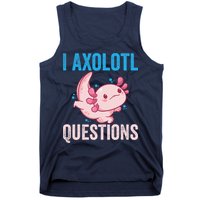 I Axolotl Questions I Axolotl Cute Tank Top