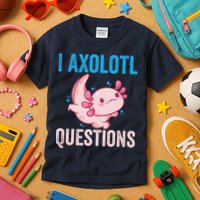 I Axolotl Questions I Axolotl Cute Kids T-Shirt