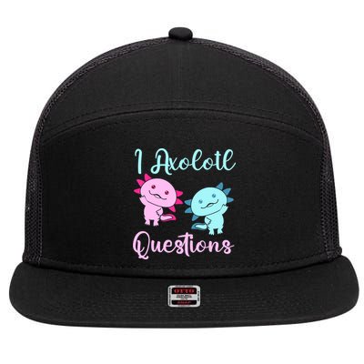 I Axolotl Questions Cute Axolotl For Axolotl Lovers 7 Panel Mesh Trucker Snapback Hat