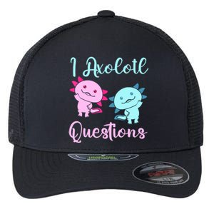 I Axolotl Questions Cute Axolotl For Axolotl Lovers Flexfit Unipanel Trucker Cap