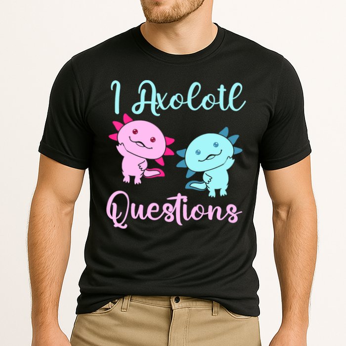 I Axolotl Questions Cute Axolotl For Axolotl Lovers Performance Shirt