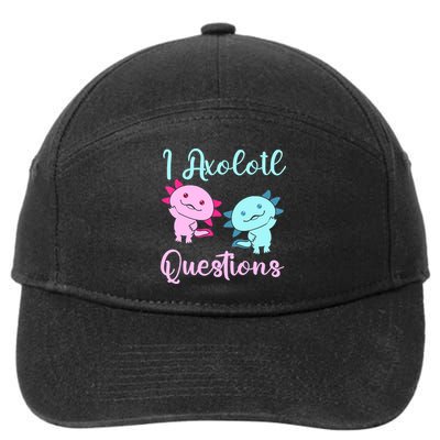 I Axolotl Questions Cute Axolotl For Axolotl Lovers 7-Panel Snapback Hat
