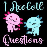 I Axolotl Questions Cute Axolotl For Axolotl Lovers 7-Panel Snapback Hat