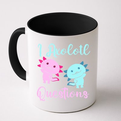 I Axolotl Questions Cute Axolotl For Axolotl Lovers Mug