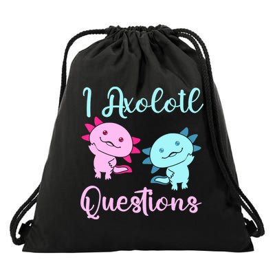 I Axolotl Questions Cute Axolotl For Axolotl Lovers Drawstring Bag