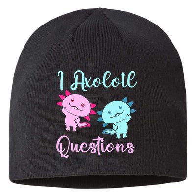 I Axolotl Questions Cute Axolotl For Axolotl Lovers Sustainable Beanie