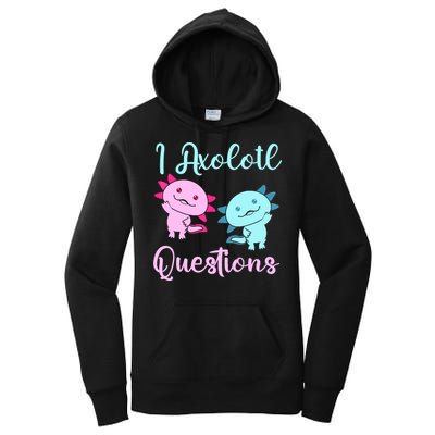 I Axolotl Questions Cute Axolotl For Axolotl Lovers Women's Pullover Hoodie
