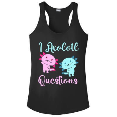 I Axolotl Questions Cute Axolotl For Axolotl Lovers Ladies PosiCharge Competitor Racerback Tank