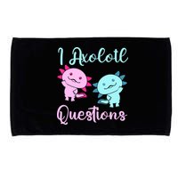 I Axolotl Questions Cute Axolotl For Axolotl Lovers Microfiber Hand Towel
