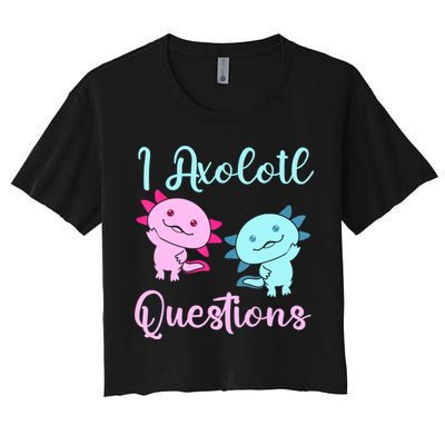 I Axolotl Questions Cute Axolotl For Axolotl Lovers Crop Top