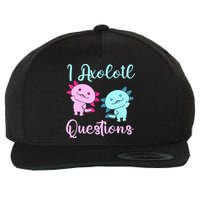 I Axolotl Questions Cute Axolotl For Axolotl Lovers Wool Snapback Cap
