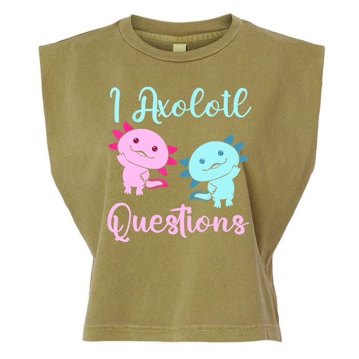 I Axolotl Questions Cute Axolotl For Axolotl Lovers Garment-Dyed Women's Muscle Tee