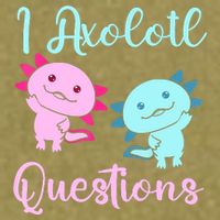 I Axolotl Questions Cute Axolotl For Axolotl Lovers Garment-Dyed Women's Muscle Tee