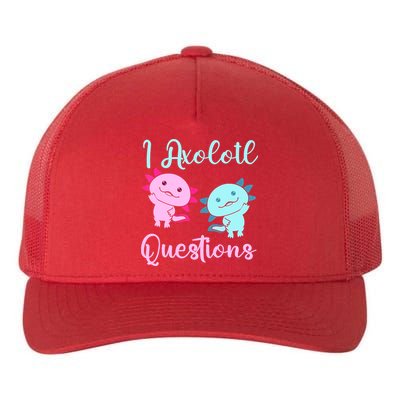 I Axolotl Questions Cute Axolotl For Axolotl Lovers Yupoong Adult 5-Panel Trucker Hat