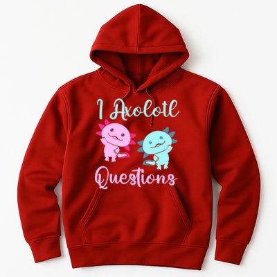 I Axolotl Questions Cute Axolotl For Axolotl Lovers Hoodie