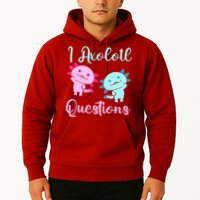 I Axolotl Questions Cute Axolotl For Axolotl Lovers Hoodie