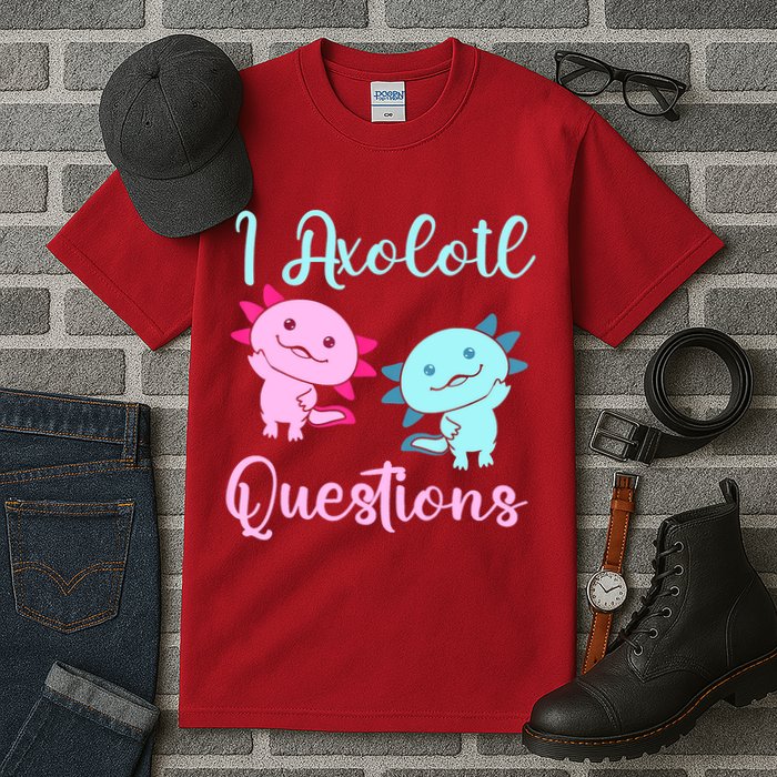 I Axolotl Questions Cute Axolotl For Axolotl Lovers Tall T-Shirt
