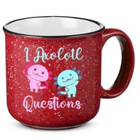 I Axolotl Questions Cute Axolotl For Axolotl Lovers 15oz Campfire Ceramic Mug