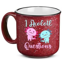 I Axolotl Questions Cute Axolotl For Axolotl Lovers 15oz Campfire Ceramic Mug
