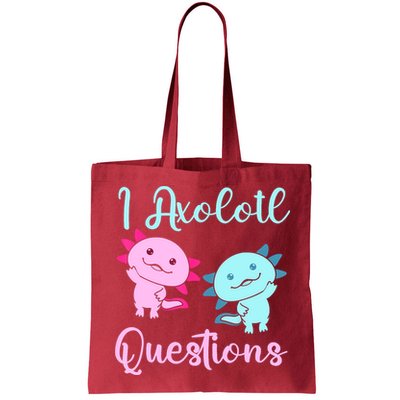 I Axolotl Questions Cute Axolotl For Axolotl Lovers Bag
