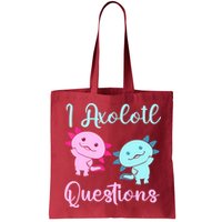 I Axolotl Questions Cute Axolotl For Axolotl Lovers Bag