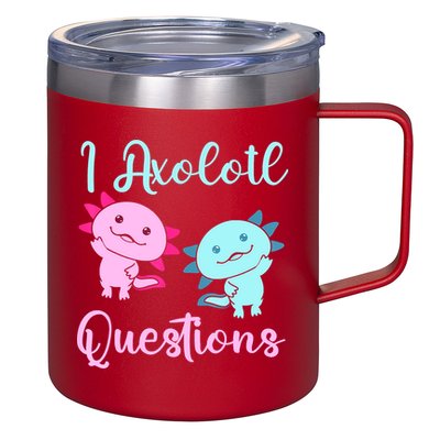 I Axolotl Questions Cute Axolotl For Axolotl Lovers 12oz Stainless Steel Coffee Mug
