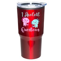 I Axolotl Questions Cute Axolotl For Axolotl Lovers Tumbler