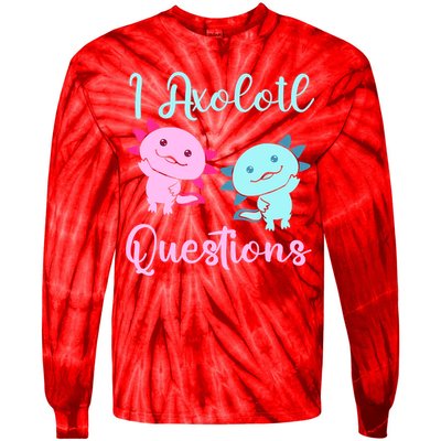 I Axolotl Questions Cute Axolotl For Axolotl Lovers Tie-Dye Long Sleeve Shirt