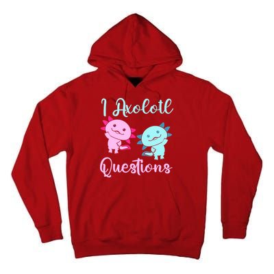 I Axolotl Questions Cute Axolotl For Axolotl Lovers Tall Hoodie