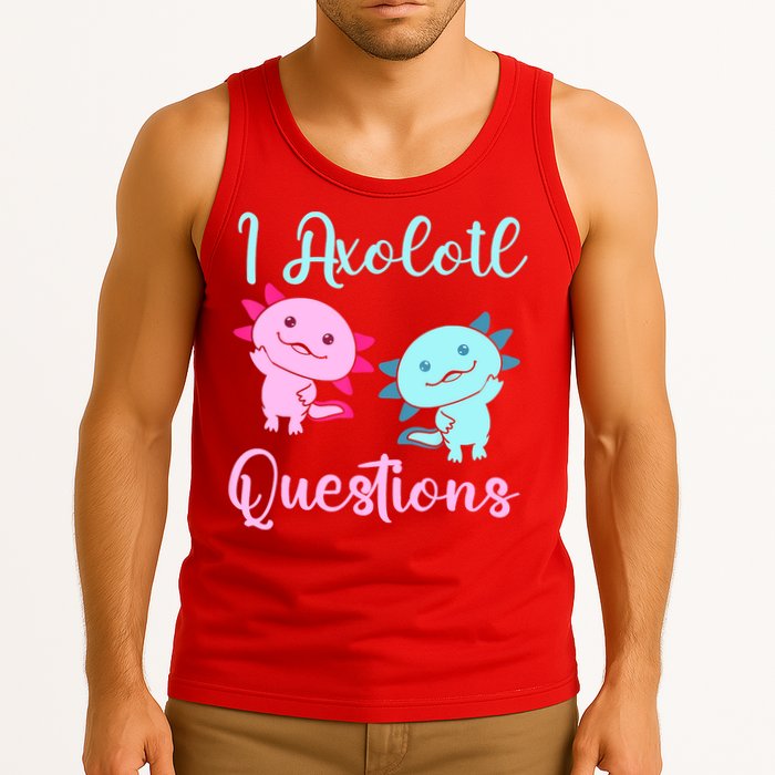 I Axolotl Questions Cute Axolotl For Axolotl Lovers Tank Top