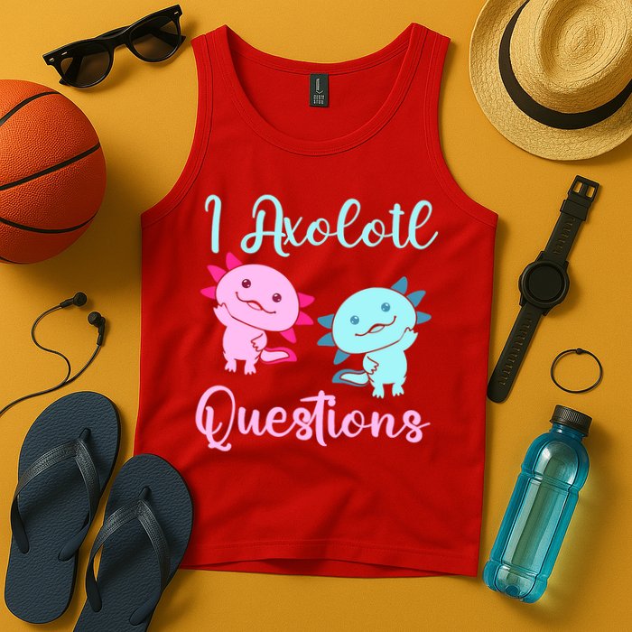 I Axolotl Questions Cute Axolotl For Axolotl Lovers Tank Top