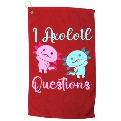 I Axolotl Questions Cute Axolotl For Axolotl Lovers Golf Towel