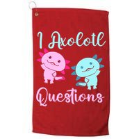 I Axolotl Questions Cute Axolotl For Axolotl Lovers Golf Towel
