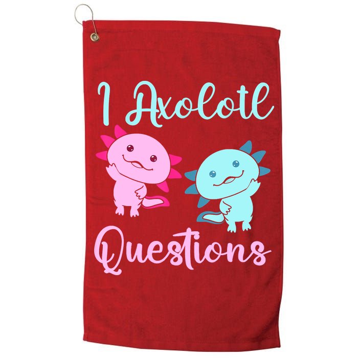 I Axolotl Questions Cute Axolotl For Axolotl Lovers Golf Towel