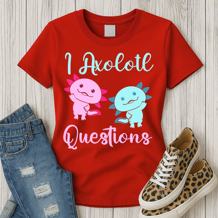 I Axolotl Questions Cute Axolotl For Axolotl Lovers Womens T-Shirt