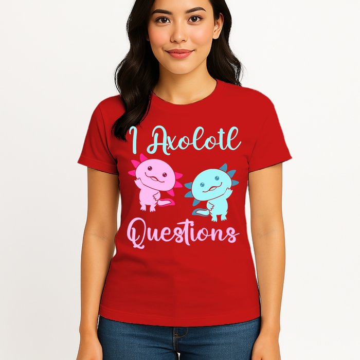 I Axolotl Questions Cute Axolotl For Axolotl Lovers Womens T-Shirt