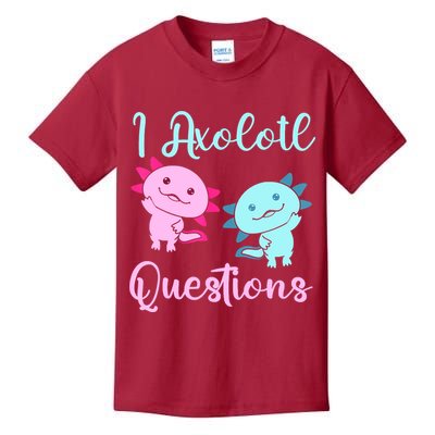 I Axolotl Questions Cute Axolotl For Axolotl Lovers Kids T-Shirt