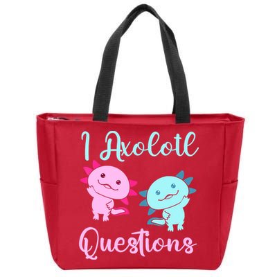 I Axolotl Questions Cute Axolotl For Axolotl Lovers Zip Tote Bag
