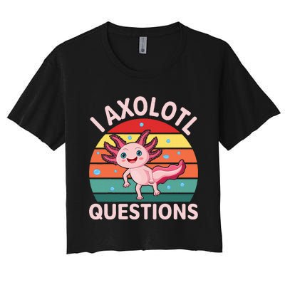 I Axolotl Questions Boy Cute Axolotl Women's Crop Top Tee