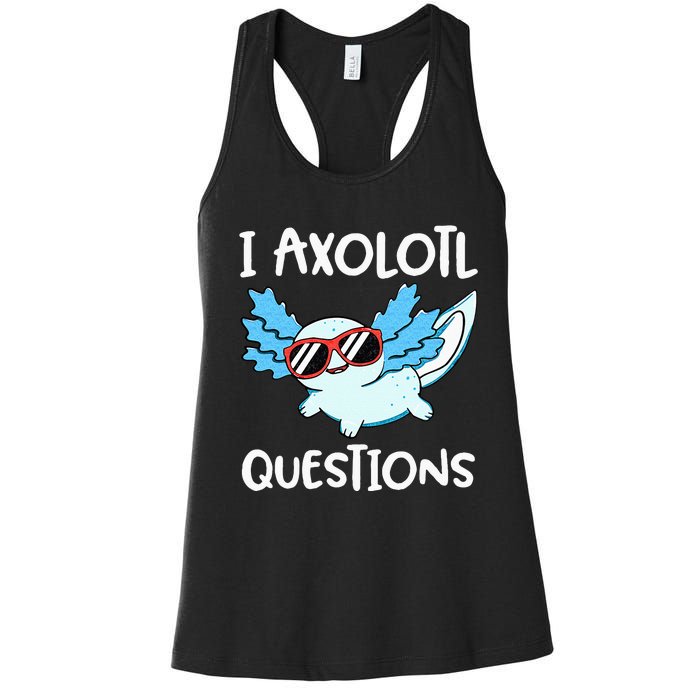 I Axolotl Questions Cute Kawaii Axolotl Anime Girls Women's Racerback Tank