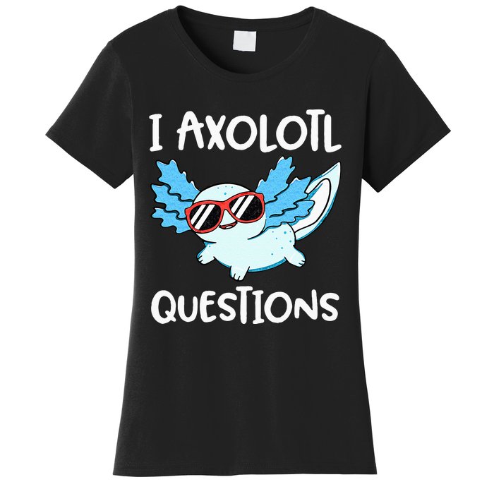 I Axolotl Questions Cute Kawaii Axolotl Anime Girls Women's T-Shirt