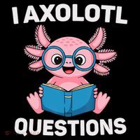 I Axolotl Questions Girl Boy Reading Book Axolotl Funny  T-Shirt