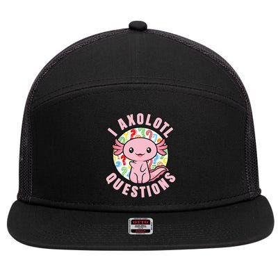 I Axolotl Questions Funny Pink Axolotl Kawaii 7 Panel Mesh Trucker Snapback Hat