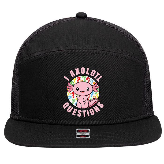I Axolotl Questions Funny Pink Axolotl Kawaii 7 Panel Mesh Trucker Snapback Hat