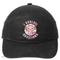 I Axolotl Questions Funny Pink Axolotl Kawaii 7-Panel Snapback Hat