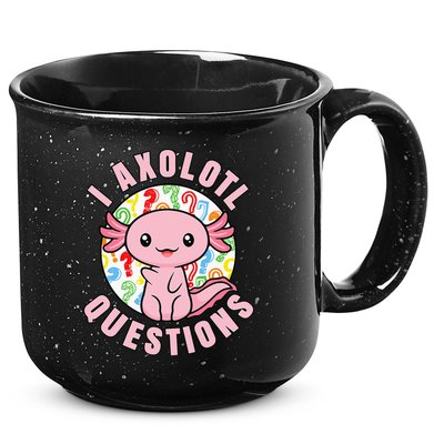 I Axolotl Questions Funny Pink Axolotl Kawaii 15oz Campfire Ceramic Mug