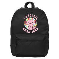 I Axolotl Questions Funny Pink Axolotl Kawaii 16 in Basic Backpack